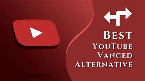 alternatives to youtube vanced